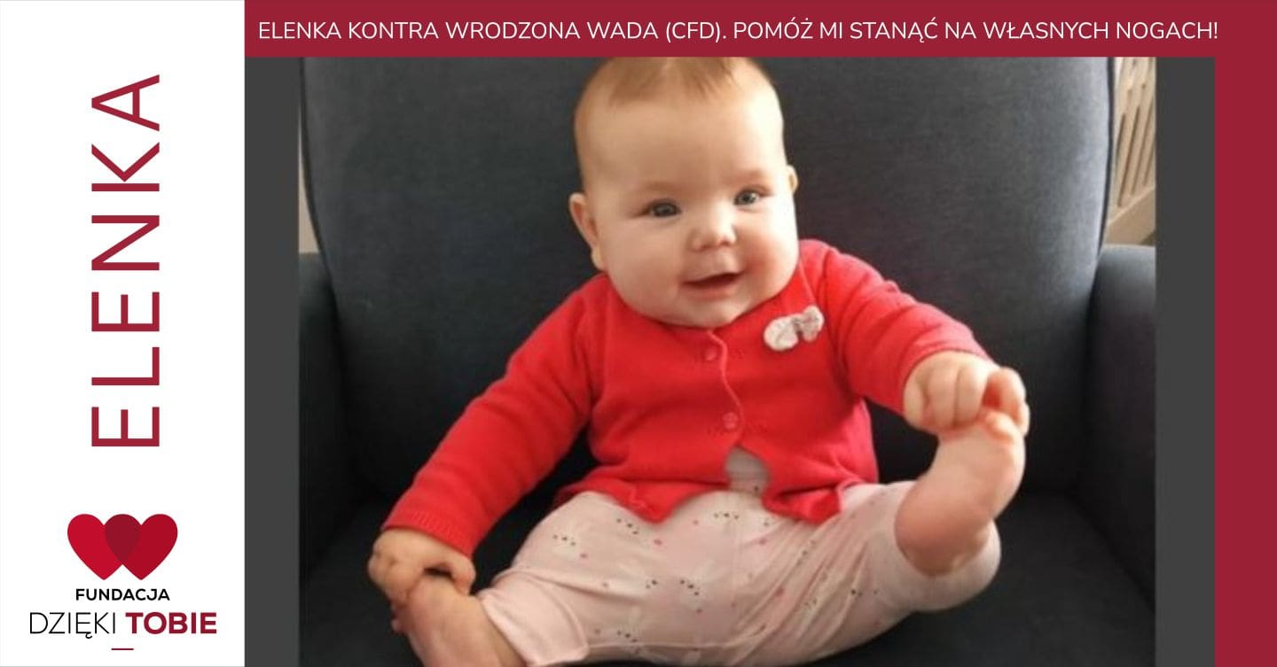 ELENKA KONTRA WRODZONA WADA (CFD). POMÓŻ MI STANĄĆ NA WŁASNYCH NOGACH!