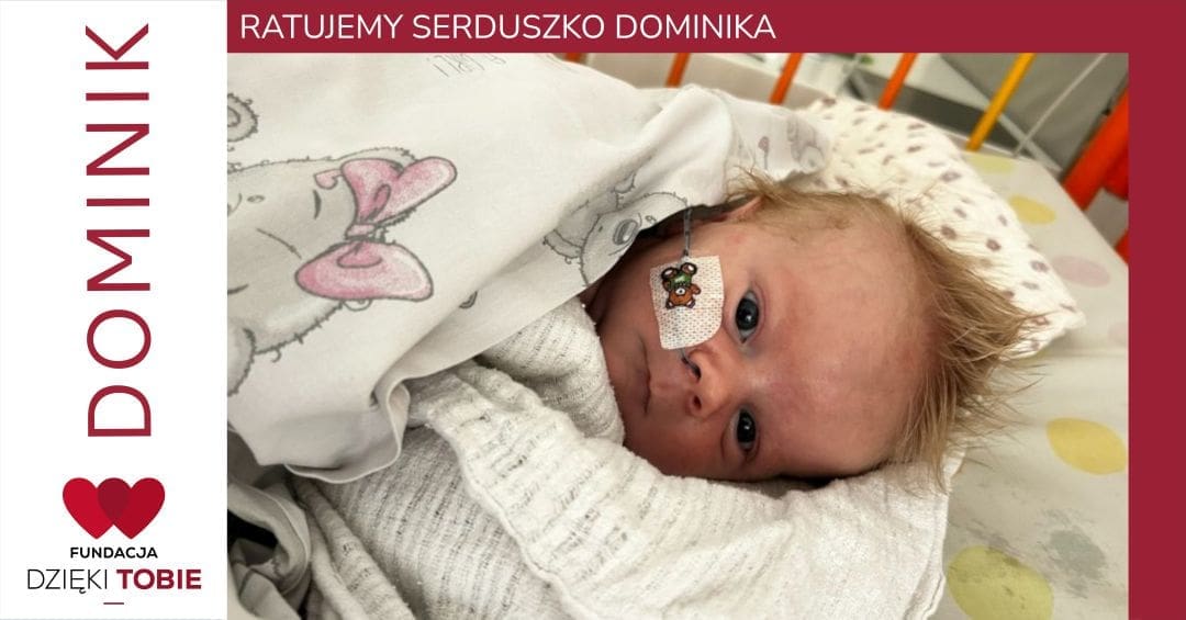 Ratujemy serduszko DOMINIKA